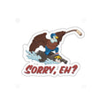 Sorry, Eh? Eagle Hockey Sticker — Die-Cut Vinyl Sticker