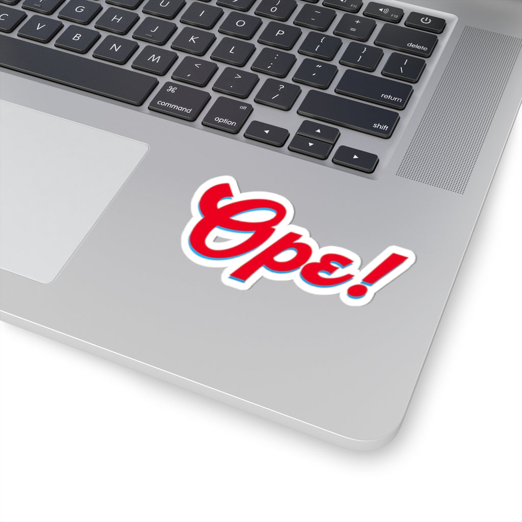 Ope! Sticker — Midwestern Slang Kiss-Cut Decal for Laptops & Water Bottles