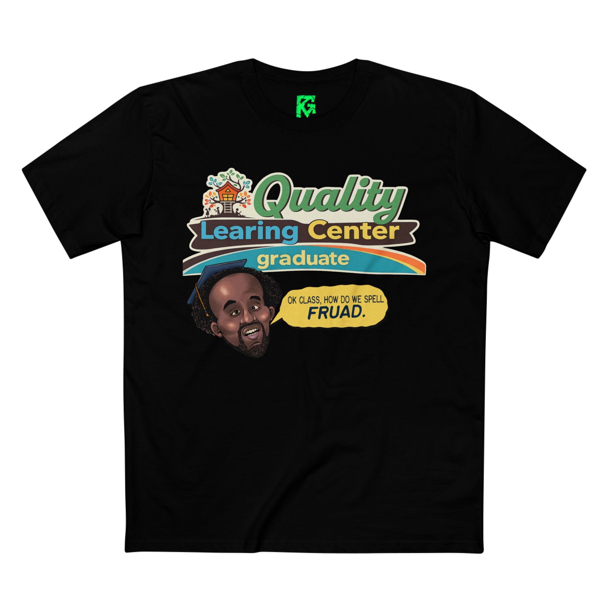 Quality Learing Center Graduate T-Shirt